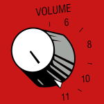 Volume knob turned to eleven