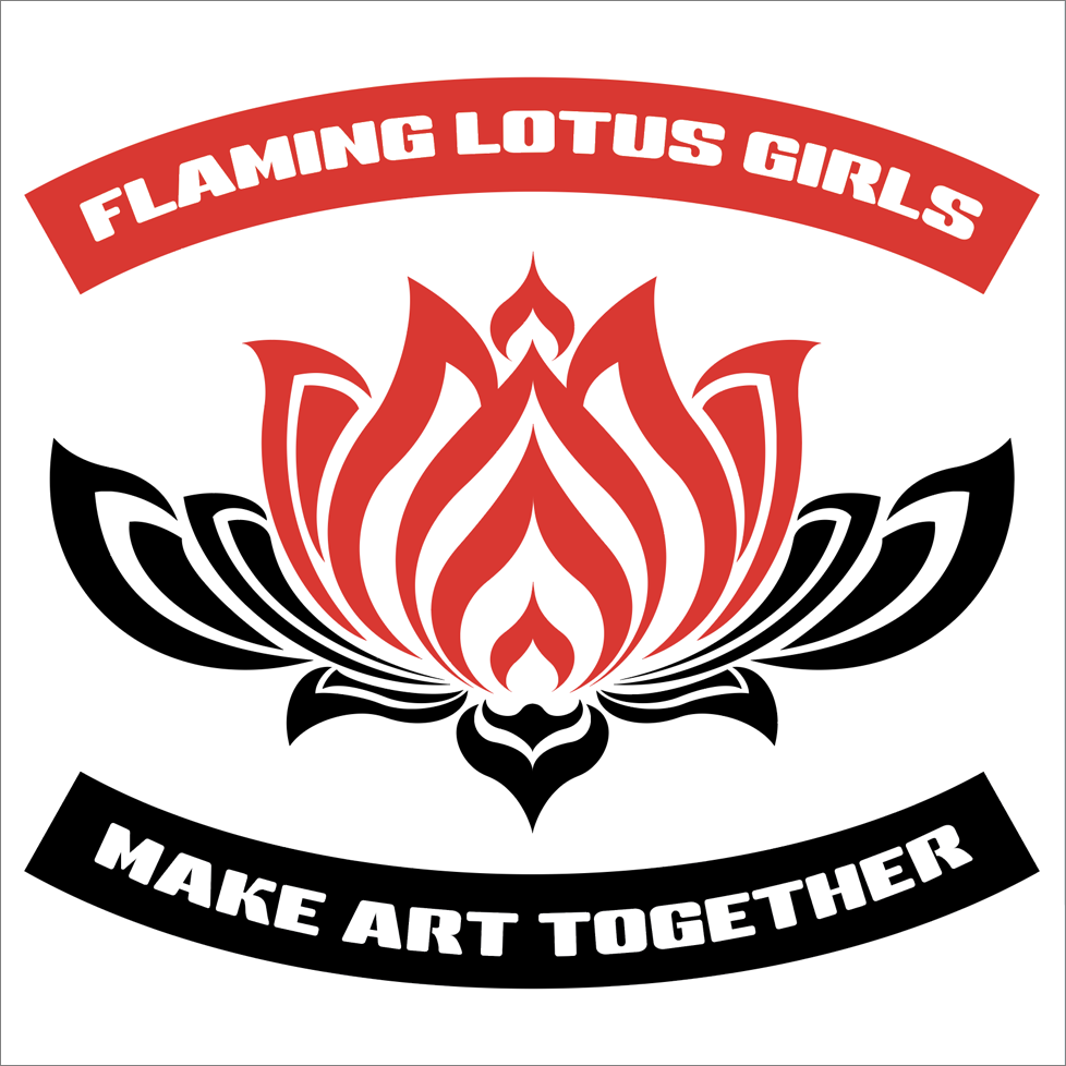 A white square with a stylized lotus: the petals look like flames. The inner petals are red and the outer ones are black. There's a downward-curving red bar above the lotus with "FLAMING LOTUS GIRLS" in white type; below the lotus there's an upward-curving black bar with "MAKE ART TOGETHER" in white.