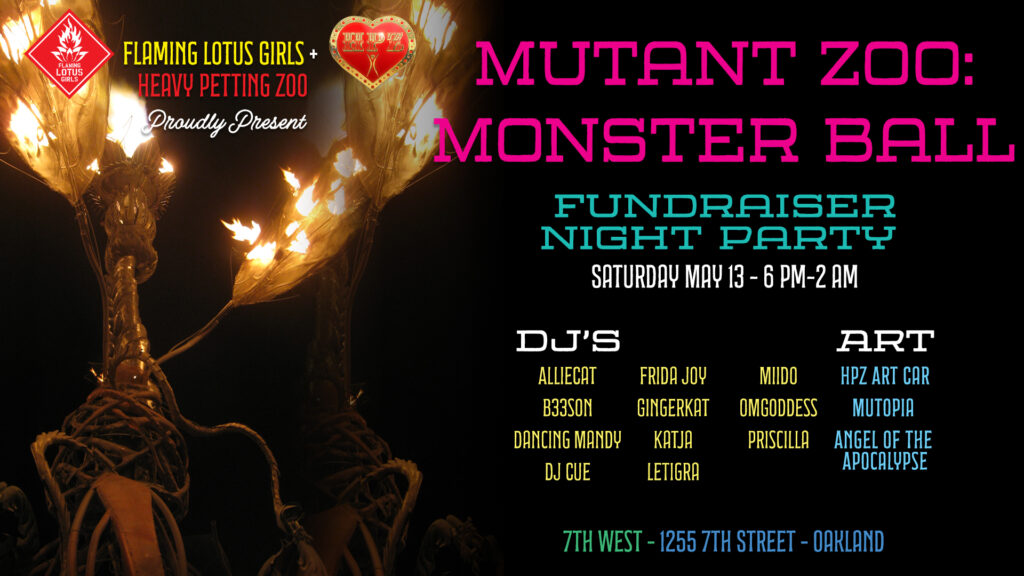 Horizontal Facebook banner ad for the Mutant Zoo: Monster Ball fundraiser on May 13, 2023. Ad is black with a closeup of Mutopia on fire on the left, with type "presented by the Flaming Lotus girls and Heavy Petting Zoo" at the top. Colorful type on the right: featuring 11 DJs, the HPZ art car, and two pieces by FLG: Mutopia and Angel of the Apocalypse. 