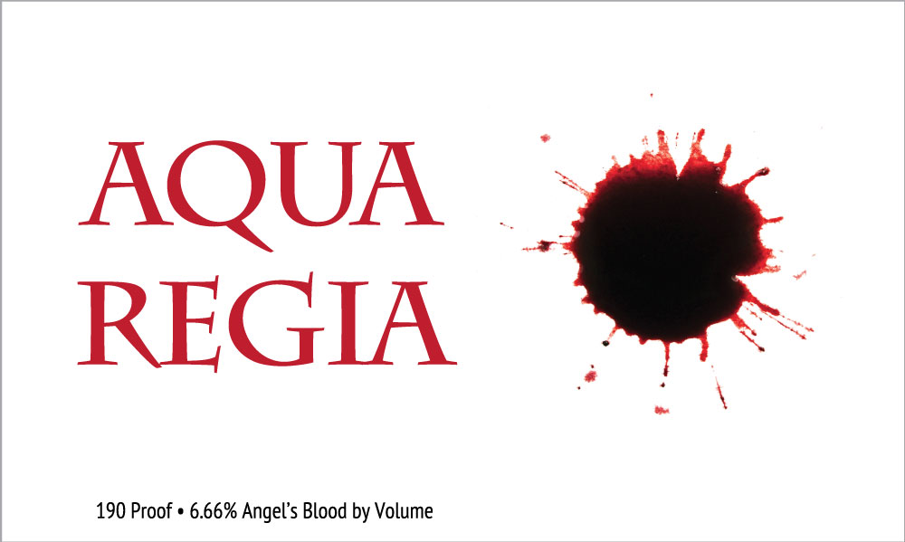 Horizontal rectangular white label with thin, light gray border. In center left, "AQUA / REGIA" in blood-red all caps on 2 lines. Centered at bottom, "190 Proof • Angel's Blood by Volume" in black condensed sans serif type on 1 line. On center right, image of a single blood spatter in red.