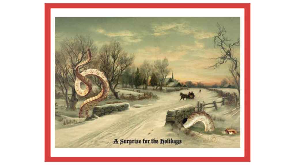 Blurry color painting of huge monstrous tentacles coming out on either side of a country bridge in a snowy New England holiday scene. A horse and sleight is heading straight for the bridge. Red border.