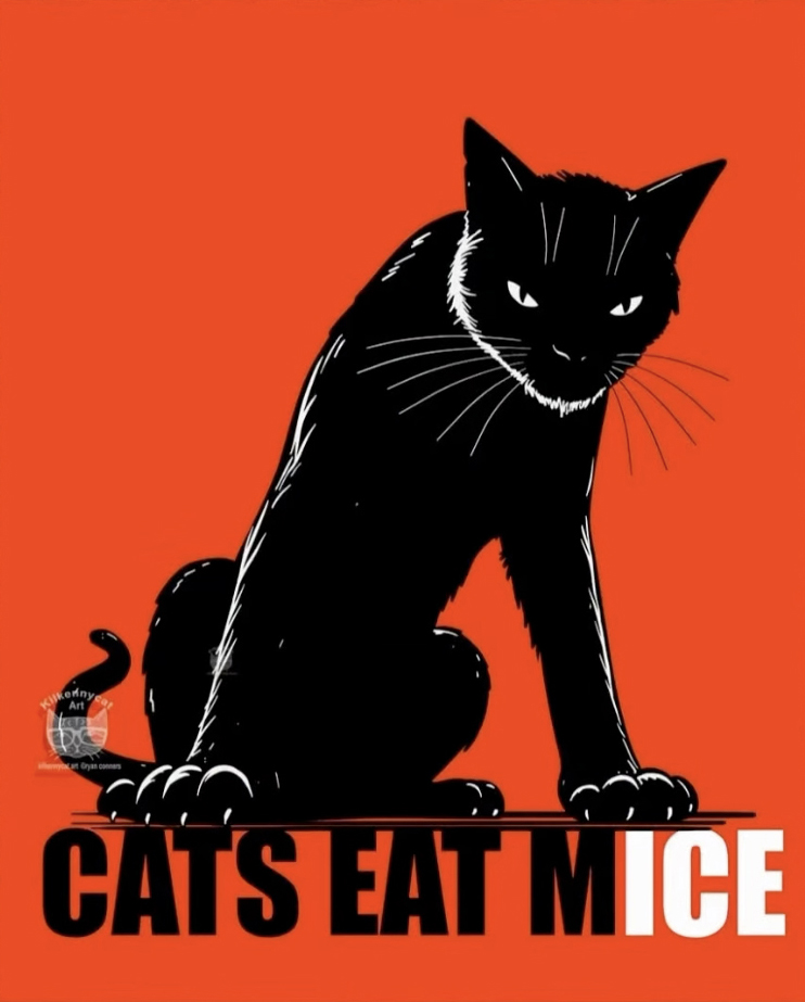 Vertical poster with red-orange background. Filling almost the entire frame is a striking illustration of menacing black cat sitting up and leaning towards the viewer. Below the cat, in blocky all-caps type: "CATS EAT MICE." Type is back except for "ICE," which is white.