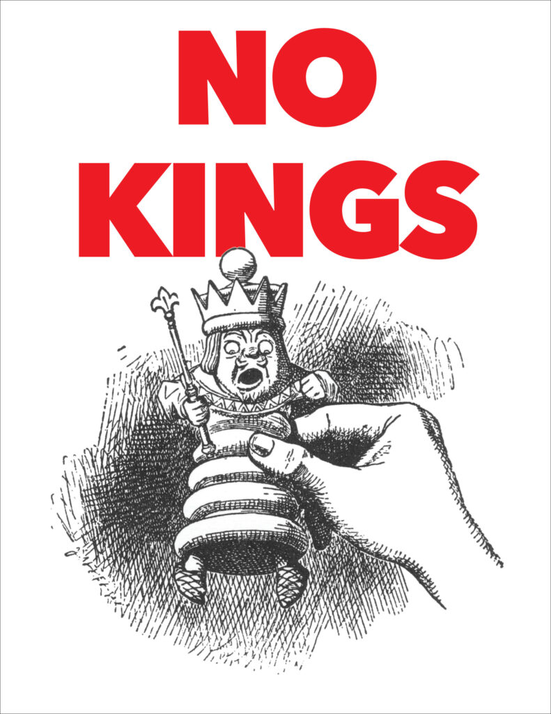 Vertical protest poster with white background. At the top, in large, red, all-caps type: "NO KINGS." Below that is a fanciful, engraving-style illustration of a white chess-piece held around the middle by a girl's hand. The top of the chess-piece is an shouting, enraged-looking man's head with a crown on it; his arms hold a scepter and his feet dangle below.